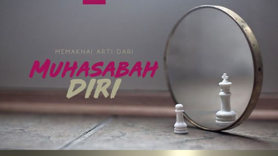 Muhasabah Kembali Ibadah Kita