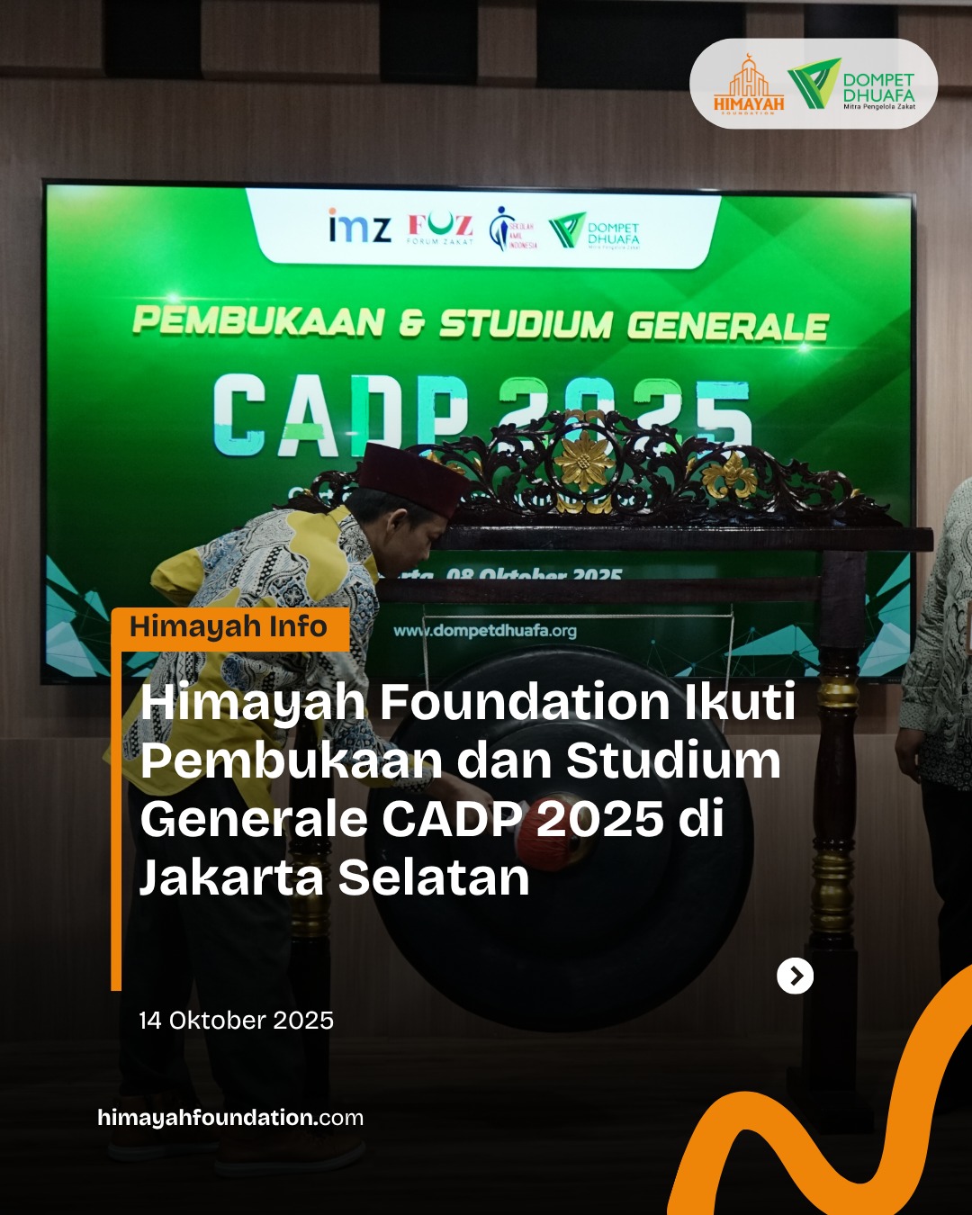 Himayah Foundation Ikuti Pembukaan & Studium Generale CADP 2025 ...