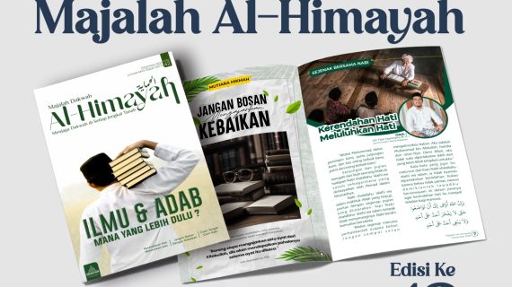 Majalah Al-Himayah Edisi 42 — “Ilmu & Adab, Mana yang Lebih Dulu?”