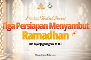 Khutbah 23/01/2026 “Tiga Persiapan Menyambut Ramadhan”