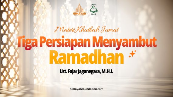 Khutbah 23/01/2026 “Tiga Persiapan Menyambut Ramadhan”