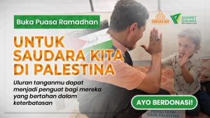 Buka Puasa Ramadhan untuk Saudara Kita di Palestina