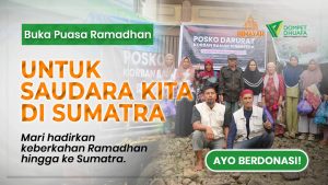 Buka Puasa Ramadhan untuk Saudara Kita di Sumatra