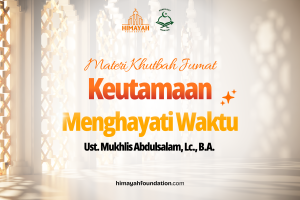 Khutbah Jumat 02/26/2026 “Keutamaan Menghayati Waktu”