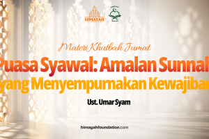 Khutbah Jumat 3/27/2026 “Puasa Syawal: Amalan Sunnah Yang Menyempurnakan Kewajiban”