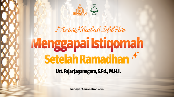 Materi Khutbah Idul Fitri 1477 H “Menggapai Istiqamah Setelah Ramadhan”
