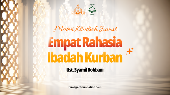 Khutbah Jumat 5/1/2026 “4 Rahasia Ibadah Kurban”