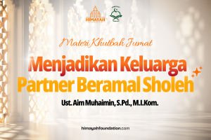 Khutbah Jumat 4/17/2026 “Menjadikan Keluarga Partner Beramal Shalih”