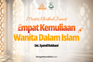 Khutbah Jumat 4/3/2026 “Empat Kemuliaan Wanita Dalam Islam”