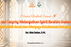 Hari Tasyriq: Melanjutkan Spirit Ibrahim Dalam Mendidik Anak dan Menjaga Ketakwaan Keluarga