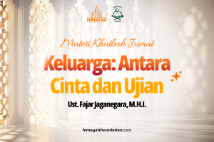 Khutbah Jumat 26/06/2026 “Keluarga: Antara Cinta dan Ujian”