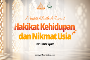 Khutbah Jumat 06/19/2026 “Hakikat Kehidupan dan Nikmat Usia”