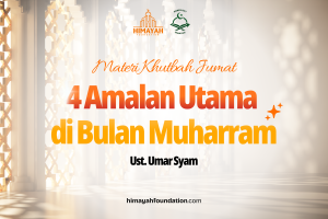 Khutbah Jumat 6/12/2026 “4 Amalan Utama di Bulan Muharram”