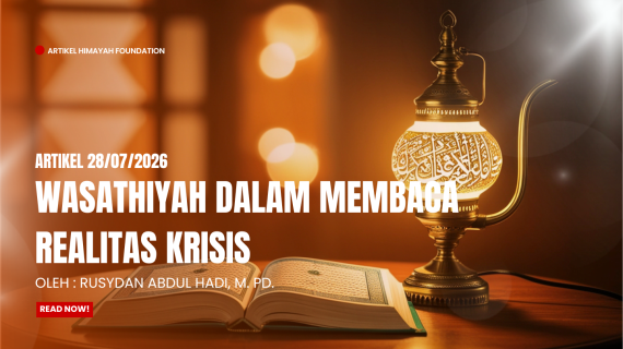 Wasathiyah Dalam Membaca Realitas Krisis