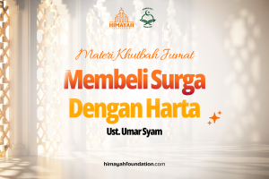 Khutbah Jumat 24/07/2026 “Membeli Surga dengan Harta”