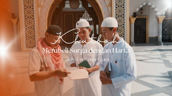 Khutbah Jumat 24/07/2026 “Membeli Surga dengan Harta”