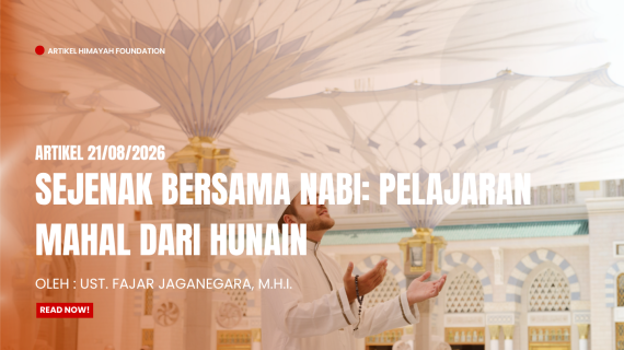 Sejenak Bersama Nabi: Pelajaran Mahal Dari Hunain