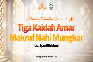 Khutbah Jumat 08/08/2026 “Tiga Kaidah Amar Makruf Nahi Mungkar”