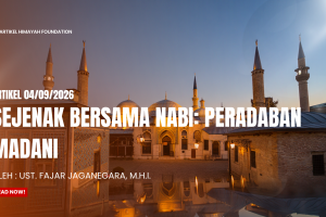 Sejenak Bersama Nabi: Peradaban Madani