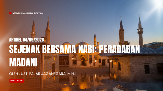 Sejenak Bersama Nabi: Peradaban Madani