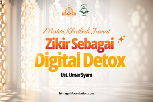 Khutbah Jumat 29/09/2026 “Zikir Sebagai Digital Detox “