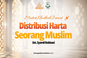 Khutbah Jumat 04/09/2026 “Distribusi Harta Seorang Muslim”