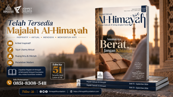 Majalah Al-Himayah Edisi 51 —“Amanah Itu Berat, Jangan Khianat”