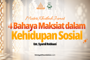 Khutbah Jumat 02/10/2026 “4 Bahaya Maksiat dalam Kehidupan Sosial”