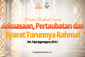 Khutbah Jumat 16/10/2026 “Kekuasaan, Pertaubatan dan Syarat Turunnya Rahmat”